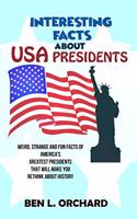 Interesting Facts About US Presidents
