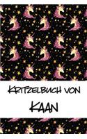 Kritzelbuch von Kaan: Kritzel- und Malbuch mit leeren Seiten für deinen personalisierten Vornamen