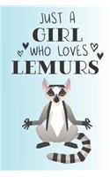 Just A Girl Who Loves Lemurs