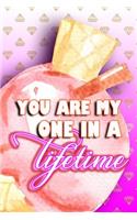 You Are My One In A Lifetime