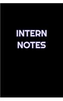 Intern Notes
