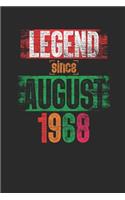 Legend Since August 1968