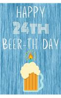 Happy 24th Beer-th Day