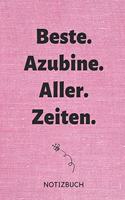 Beste. Azubine. Aller. Zeiten. Notizbuch