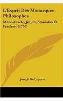 L'Esprit Des Monarques Philosophes
