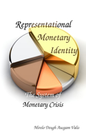 Representational Monetary Identity