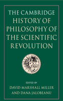 The Cambridge History of Philosophy of the Scientific Revolution