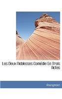Les Deux Noblesses Com Die En Trois Actes