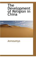 The Development of Religion in China