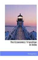 The Economics Transition in India: (English)