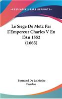Siege De Metz Par L'Empereur Charles V En L'An 1552 (1665)