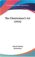 The Choirtrainer's Art (1914)