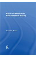 Race and Ethnicity in Latin American History
