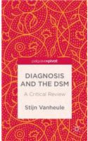 Diagnosis and the Dsm