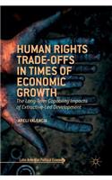 Human Rights Trade-Offs in Times of Economic Growth