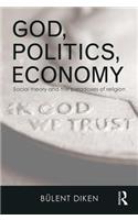God, Politics, Economy