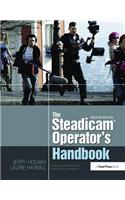 The Steadicam® Operator's Handbook
