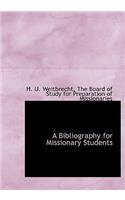 A Bibliography for Missionary Students