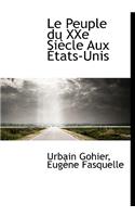 Le Peuple Du Xxe Si Cle Aux Tats-Unis