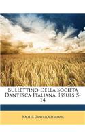 Bullettino Della Società Dantesca Italiana, Issues 5-14