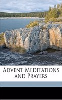 Advent Meditations and Prayers: (English)