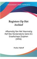 Registers Op Het Archief
