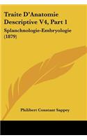 Traite D'Anatomie Descriptive V4, Part 1: Splanchnologie-Embryologie (1879)