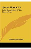 Species Filicum V4: Being Descriptions of the Known Ferns