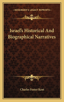 Israel's Historical And Biographical Narratives: (English)