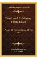 Death And Its Mystery Before Death