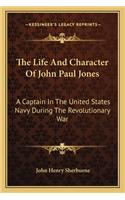 The Life And Character Of John Paul Jones
