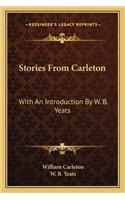 Stories From Carleton: With An Introduction By W. B. Yeats(English)