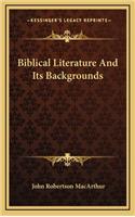 Biblical Literature and Its Backgrounds