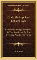 Crab, Shrimp And Lobster Lore
