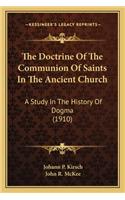 Doctrine Of The Communion Of Saints In The Ancient Church