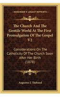 Church and the Gentile World at the First Promulgation of the Gospel V2