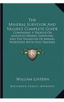Mineral Surveyor and Valuer's Complete Guide