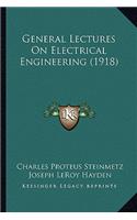 General Lectures on Electrical Engineering (1918)