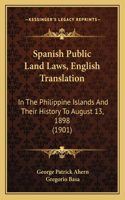 Spanish Public Land Laws, English Translation