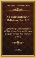 An Examination Of Religions, Part 1-2