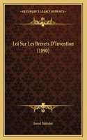 Loi Sur Les Brevets D'Invention (1890)