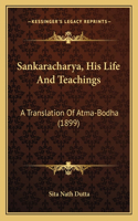 Sankaracharya, His Life And Teachings