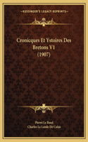 Cronicques Et Ystoires Des Bretons V1 (1907)