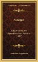 Athenais: Geschichte Einer Byzantinischen Kaiserin (1882)