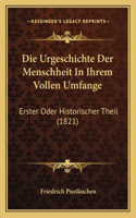 Die Urgeschichte Der Menschheit In Ihrem Vollen Umfange