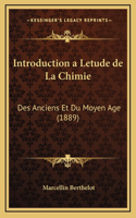 Introduction a Letude de La Chimie