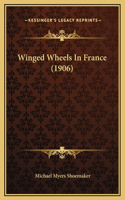 Winged Wheels In France (1906)