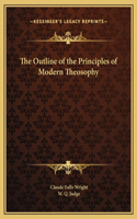 The Outline of the Principles of Modern Theosophy