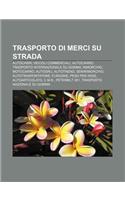 Trasporto Di Merci Su Strada