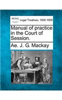 Manual of practice in the Court of Session.